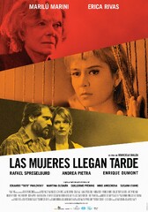 Las mujeres llegan tarde (2012) Movie